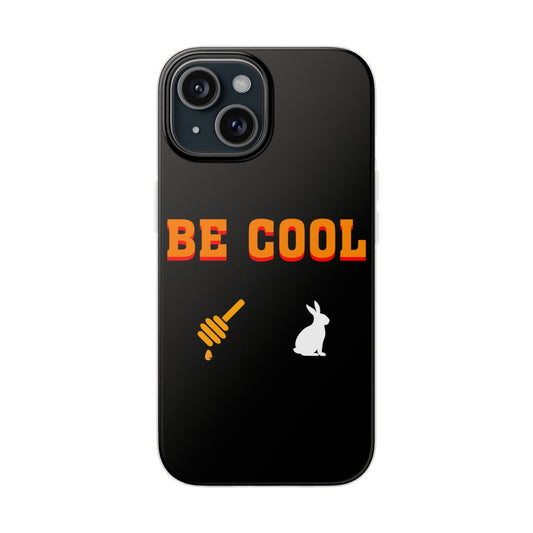 Be Cool - Phone Case