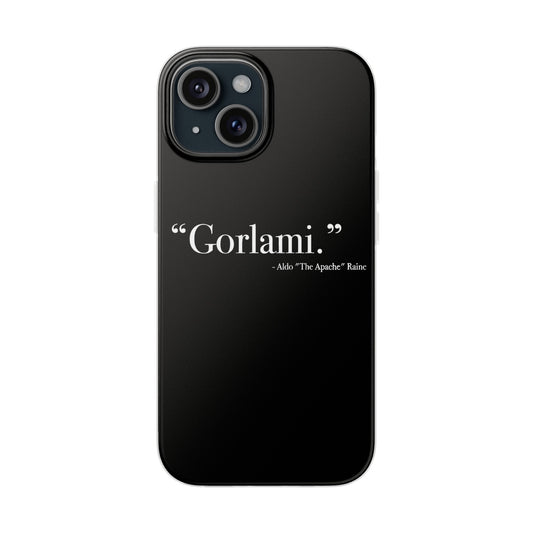 Say Gorlami - Phone Case