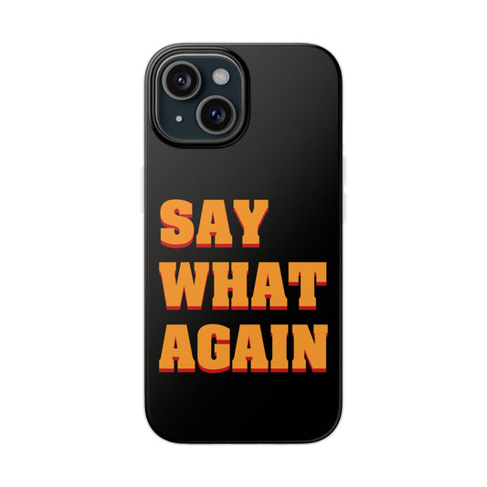 Say What Again Pulp Fiction - Phone Case