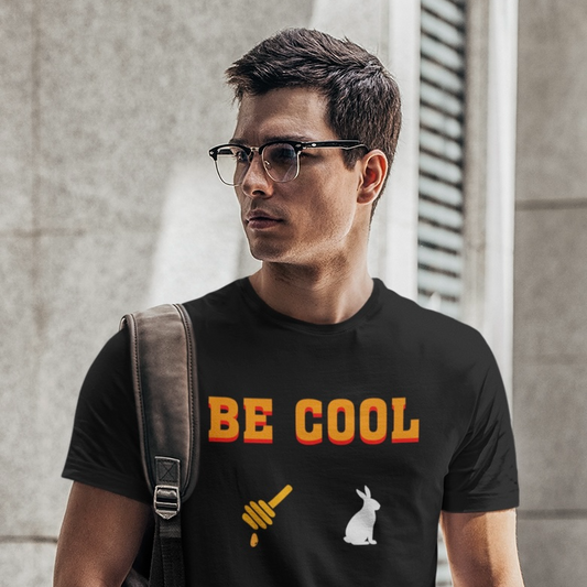 Be Cool - T-Shirt