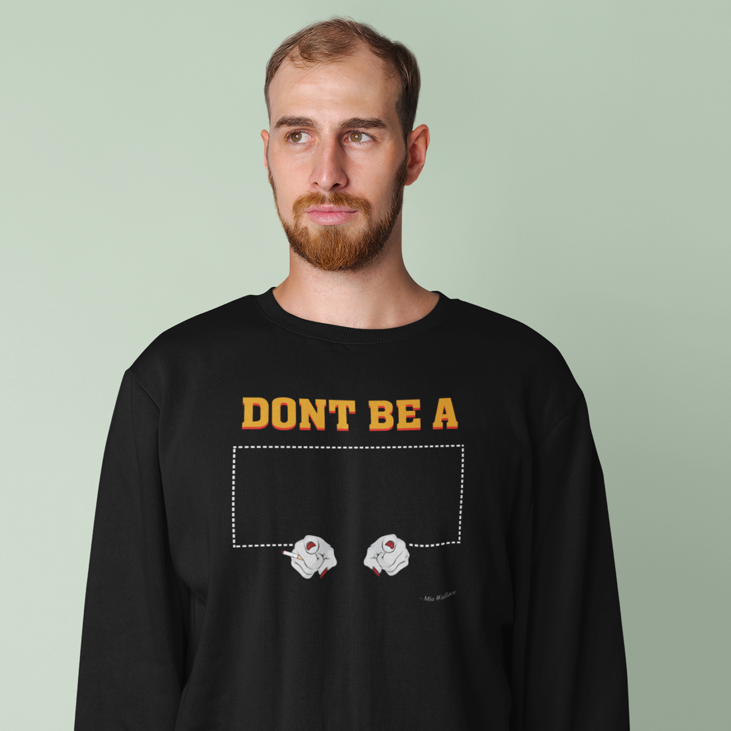 Dont Be A Square - Sweatshirt